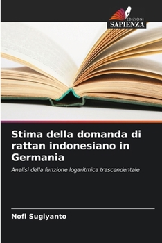 Paperback Stima della domanda di rattan indonesiano in Germania [Italian] Book