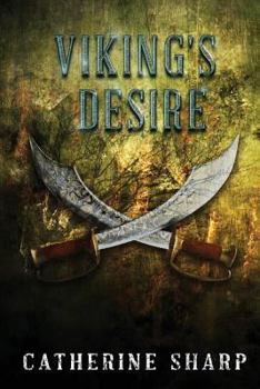 Paperback Viking's Desire: Sexy-Romance Novel: A Viking Love Story Book