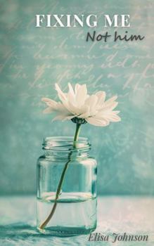 Paperback FIXING ME Not him Book