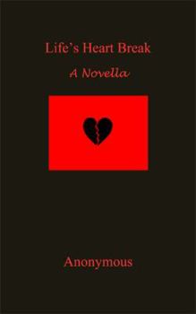 Paperback Life's Heart Break: A Novella Book