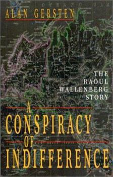 Paperback A Conspiracy of Indifference: The Raoul Wallenberg Story Book