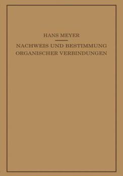 Paperback Lehrbuch Der Organisch-Chemischen Methodik: Zweiter Band Nachweis Und Bestimmung Organischer Verbindungen [German] Book