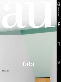Paperback A+u 23:10 637: Feature: Fala Book