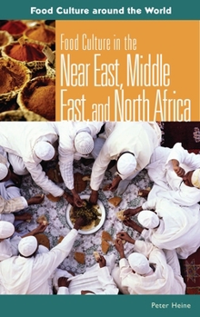 Hardcover Food Culture in the Near East, Middle East, and North Africa Book
