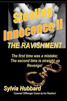 stealing innocence II: The Ravishment - Book #2 of the Innocence Series