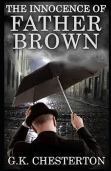 Paperback The Innocence of Father Brown (Annotated Original Edition) Book