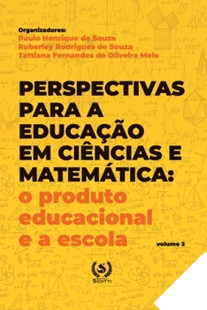 Paperback Perspectivas para a educação em Ciências e Matemática: o produto educacional e a escola [Portuguese] Book