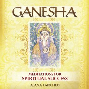 Ganesha CD: Meditations for Spiritual Success