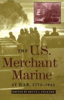 Hardcover The U.S. Merchant Marine at War, 1775-1945 Book