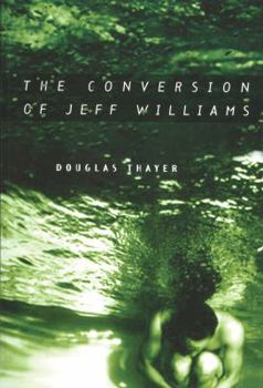 Paperback The Conversion of Jeff Williams Book