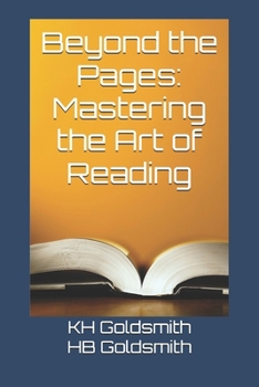 Beyond the Pages: Mastering the Art of Reading