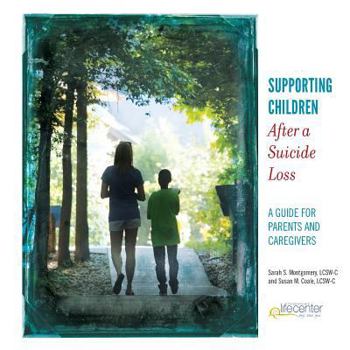 Paperback Supporting Children After a Suicide Loss: A Guide for Parents and Caregivers Book