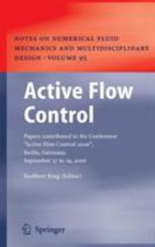 Hardcover Active Flow Control: Papers Contributed to the Conference "Active Flow Control 2006", Berlin, Germany, September 27 to 29, 2006 Book