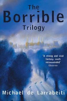 The Borrible Trilogy - Book  of the Borrible Trilogy