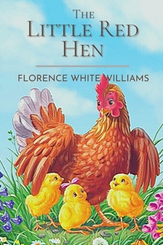 Paperback The Little Red Hen: Original Classics and Illutrated Book