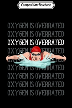 Composition Notebook: Swimming Swim Love Funny Swimmer Girl Sport Practice Gift  Journal/Notebook Blank Lined Ruled 6x9 100 Pages