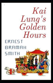 Paperback Kai Lung's Golden Hours Annotated Book