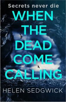 Paperback When the Dead Come Calling: The Burrowhead Mysteries: A Scottish Book Trust 2020 Great Scottish Novel Book