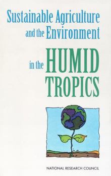 Hardcover Sustainable Agriculture and the Environment in the Humid Tropics Book