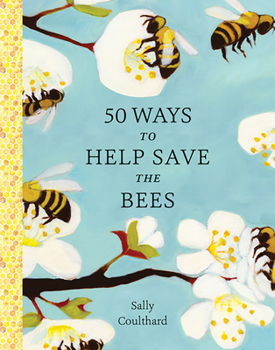 Paperback 50 Ways to Help Save the Bees Book