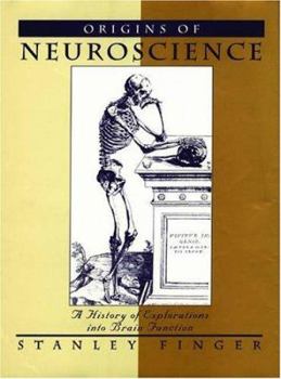 Hardcover Origins of Neuroscience: A History of Explorations Into Brain Function Book