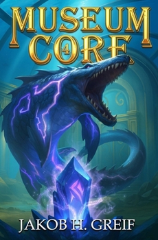 Paperback Museum Core - Book Four: A Dungeon Core/LitRPG Apocalypse adventure Book