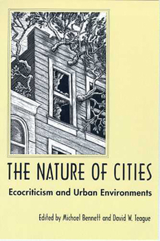 Paperback The Nature of Cities: Ecocriticism and Urban Environment Book