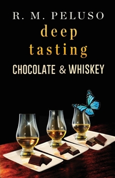 Paperback Deep Tasting Chocolate & Whiskey Book