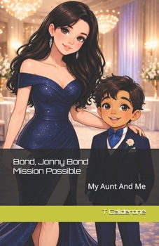 Paperback Bond, Jonny Bond Mission Possible: My Aunt And Me Book