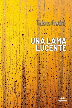 Paperback Una Lama Lucente [Italian] Book