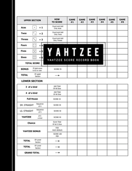 Yahtzee Score Sheet: Game Record Score Keeper Record for Multiple Games of Score Cards Yahtzee with Players in the player name and record dice thrown