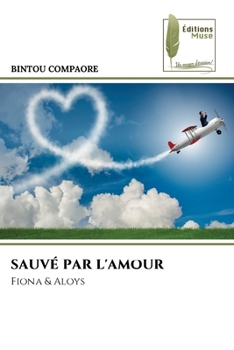 Paperback Sauvé Par l'Amour [French] Book