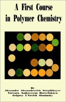 Paperback A First Course in Polymer Chemistry Book