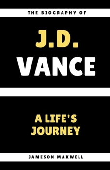 J.D. Vance: A Life's Journey