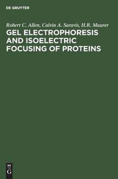Hardcover Gel Electrophoresis and Isoelectric Focusing of Proteins Book