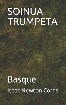 SOINUA TRUMPETA: Basque (Basque Edition)
