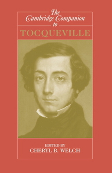 The Cambridge Companion to Tocqueville - Book  of the Cambridge Companions to Philosophy
