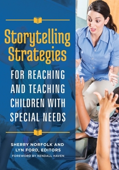 Paperback Storytelling Strategies for Reaching and Teaching Children with Special Needs Book