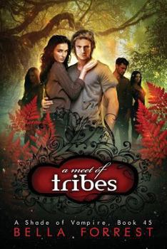 A Meet of Tribes - Book #45 of the A Shade of Vampire