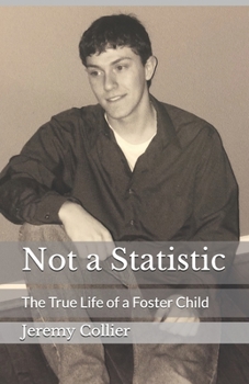 Paperback Not a Statistic: The True Life of a Foster Child Book