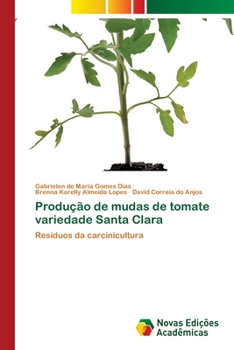Paperback Produção de mudas de tomate variedade Santa Clara [Portuguese] Book