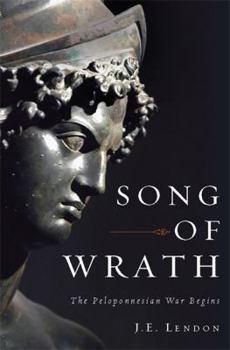Hardcover Song of Wrath: The Peloponnesian War Begins Book
