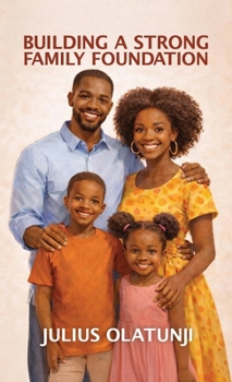 Hardcover Building a Strong Family Foundation Book
