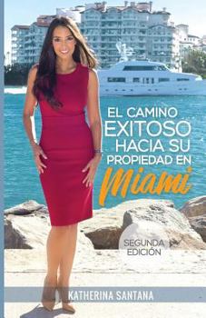 Paperback El camino exitoso hacia su propiedad en Miami [Spanish] Book