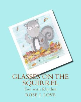 Paperback Glasses on the Squirrel: Fun with Rhythm Book