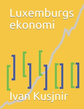 Paperback Luxemburgs ekonomi [Swedish] Book