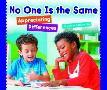 Library Binding No One Is the Same: Appreciating Differences Book