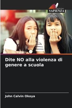 Paperback Dite NO alla violenza di genere a scuola [Italian] Book