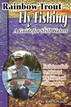 Paperback Rainbow Trout Fly Fishing: A Guide for Still Waters: For Intermediate to Advanced Fly Fishers and Other Anglers Book