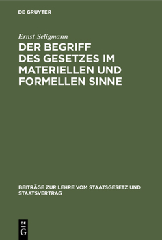 Hardcover Der Begriff des Gesetzes im materiellen und formellen Sinne [German] Book